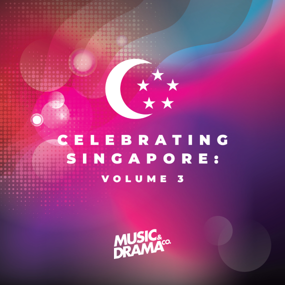 Celebrating Singapore: Volume 3 by Music and Drama Company (MDC).
